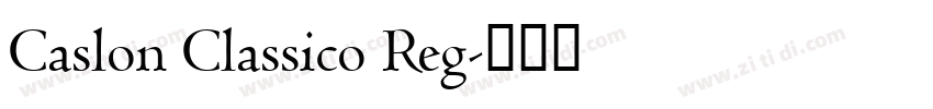 Caslon Classico Reg字体转换